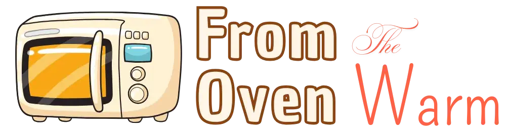 From the Oven Warm