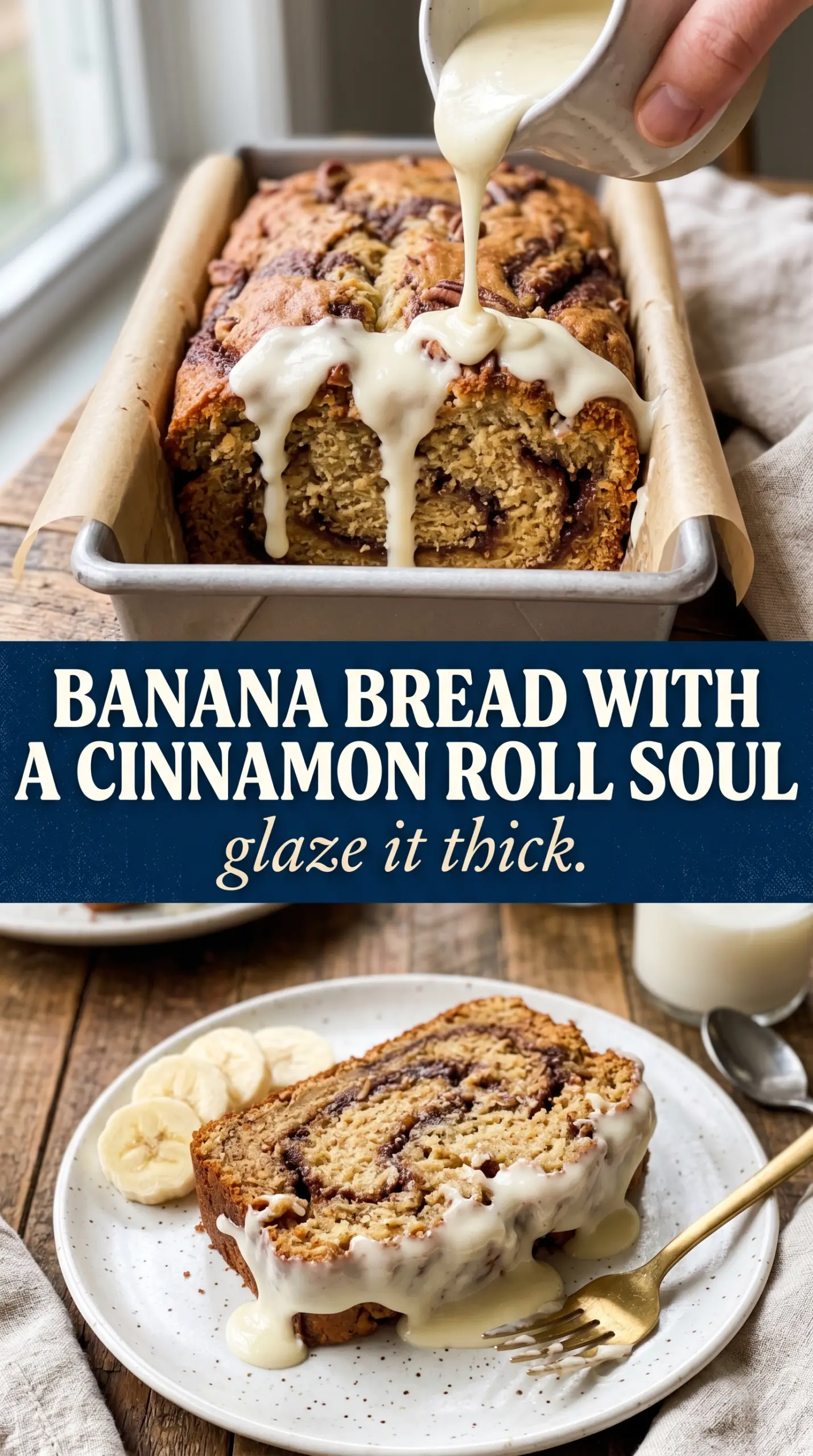 Cinnamon Roll Banana Bread swirl glaze creamy