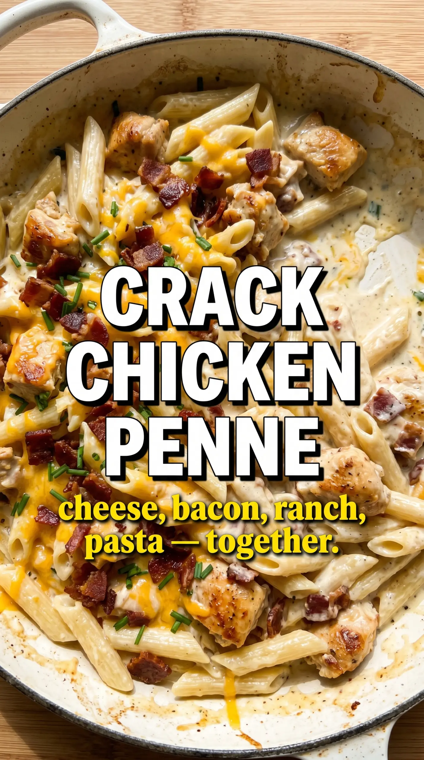 Crack Chicken Penne creamy bacon ranch