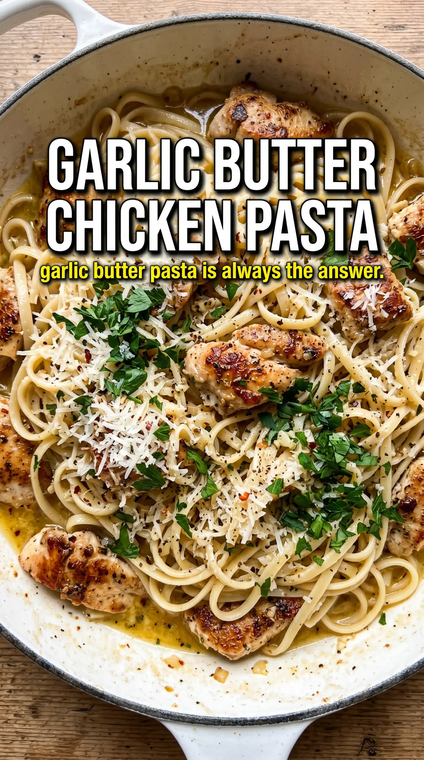Garlic Butter Chicken Pasta glossy spaghetti, golden chicken, parsley